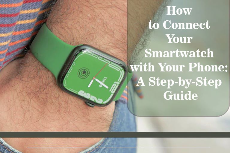 how to connect smart watchs