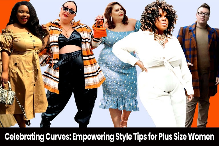 Celebrating Curves: Empowering Style Tips for Plus Size Women